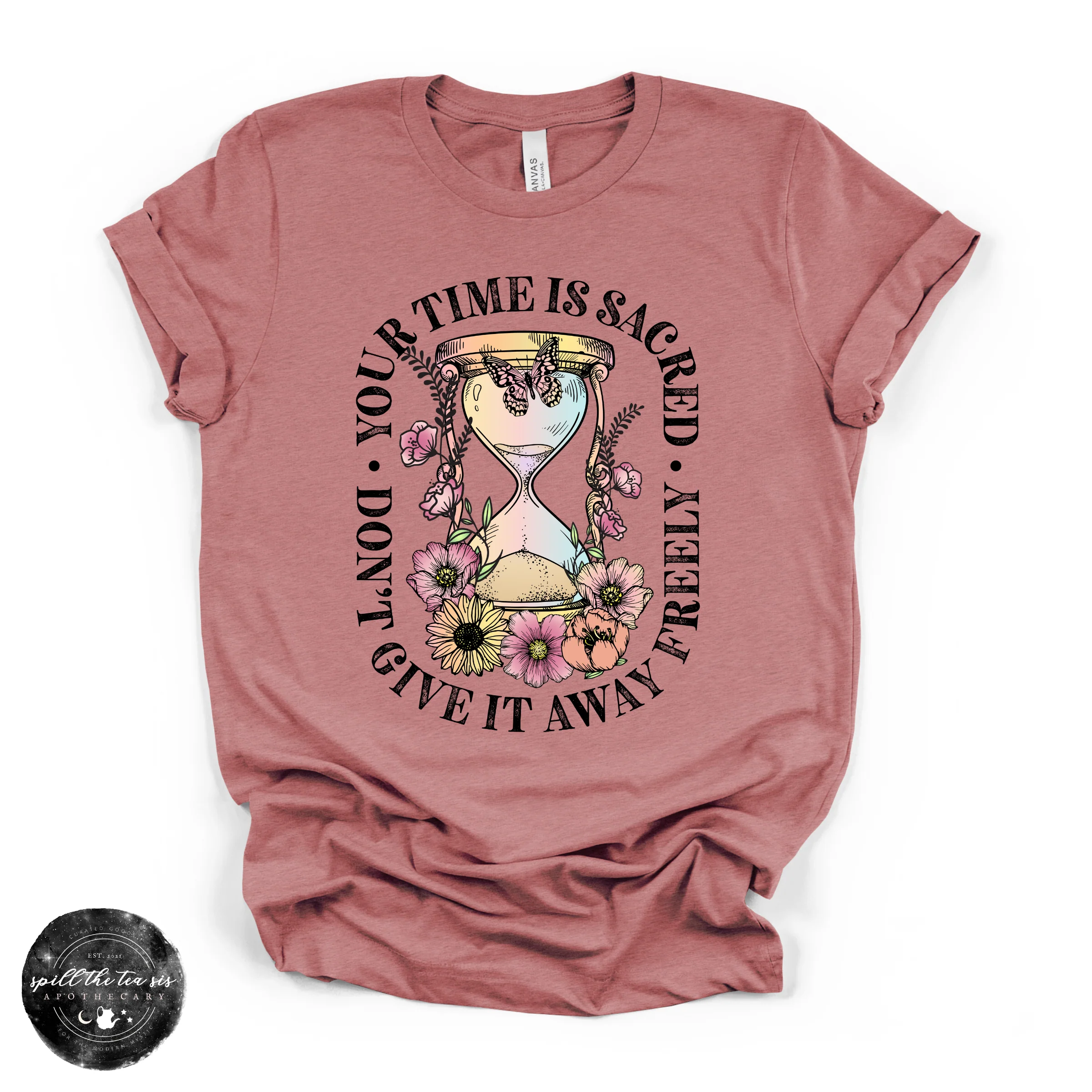 Time Is Sacred Don’t Give It Away Freely Tee | Inspirational Graphic T-Shirt - Image 2